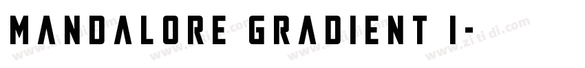 Mandalore Gradient I字体转换